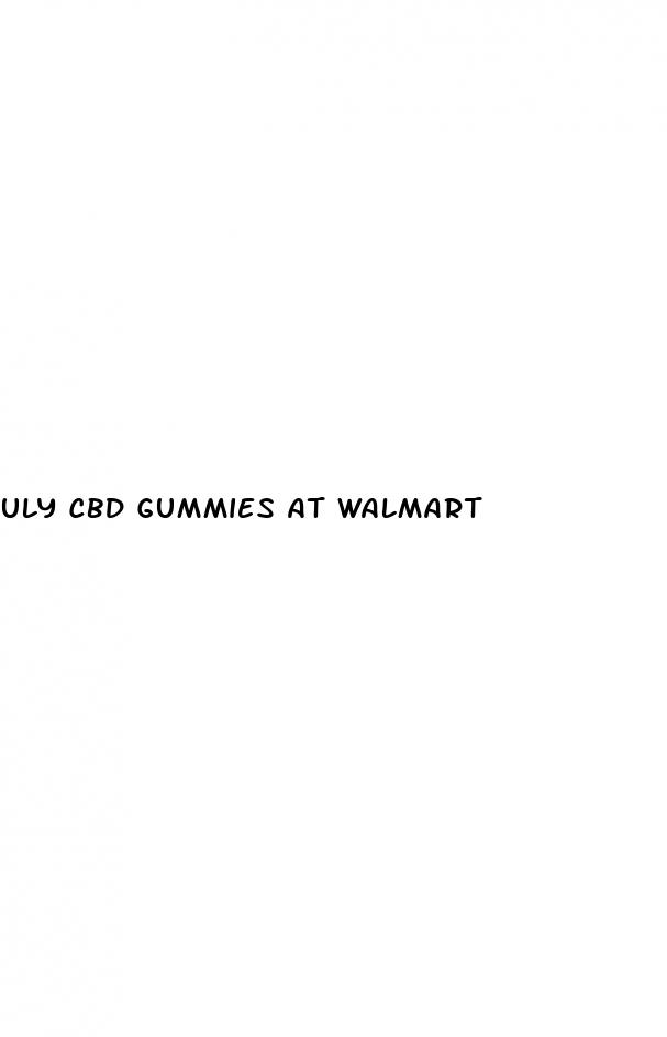 uly cbd gummies at walmart