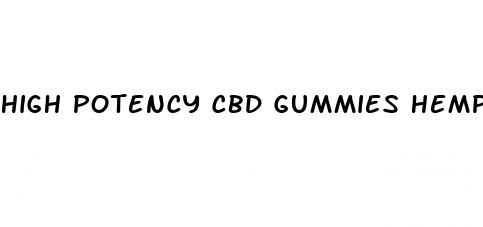 high potency cbd gummies hemp bombs