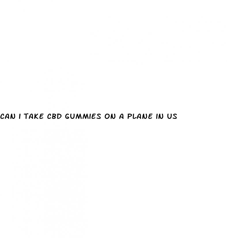 can i take cbd gummies on a plane in us