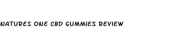 natures one cbd gummies review