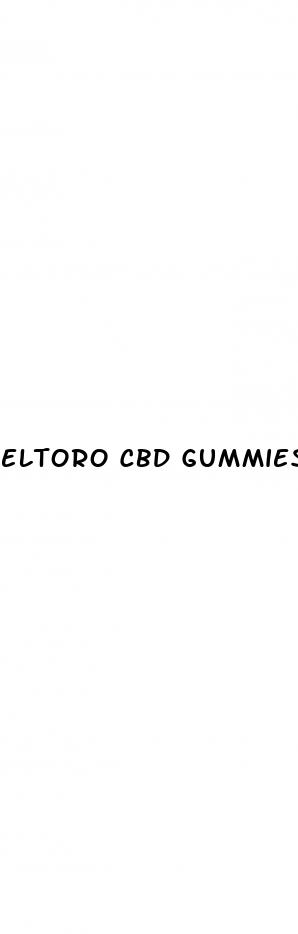 eltoro cbd gummies