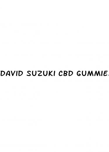 david suzuki cbd gummies