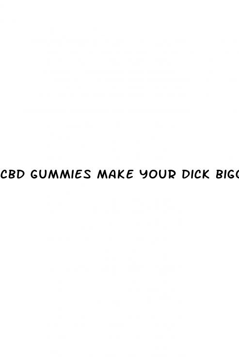 cbd gummies make your dick bigger