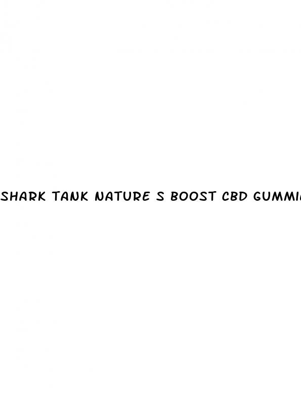 shark tank nature s boost cbd gummies