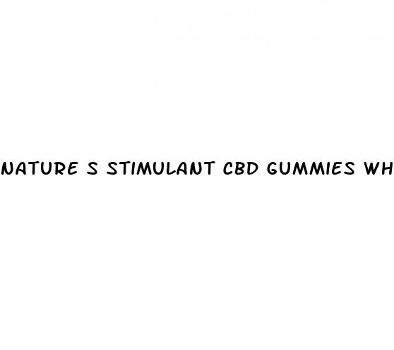 nature s stimulant cbd gummies where to buy