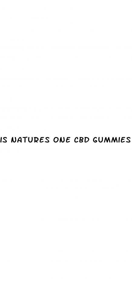 is natures one cbd gummies legit