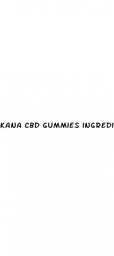 kana cbd gummies ingredients