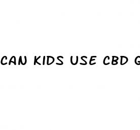 can kids use cbd gummies