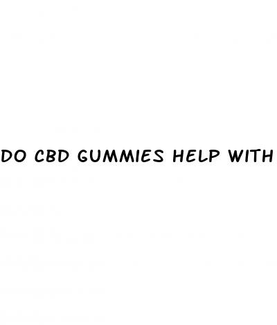 do cbd gummies help with arthritis