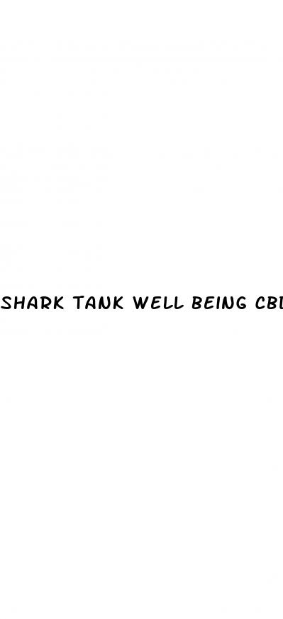 shark tank well being cbd gummies