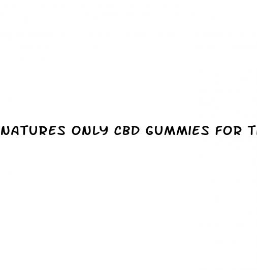 natures only cbd gummies for tinnitus