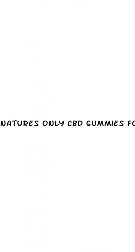 natures only cbd gummies for diabetes