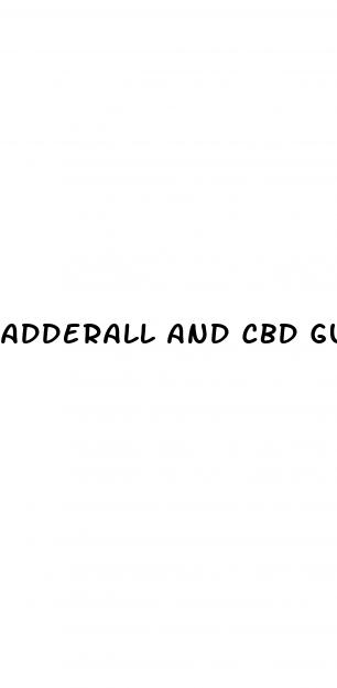 adderall and cbd gummies