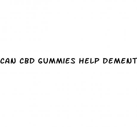 can cbd gummies help dementia