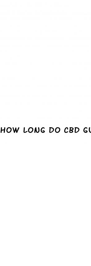 how long do cbd gummies high last