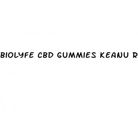 biolyfe cbd gummies keanu reeves