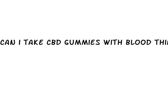 can i take cbd gummies with blood thinners