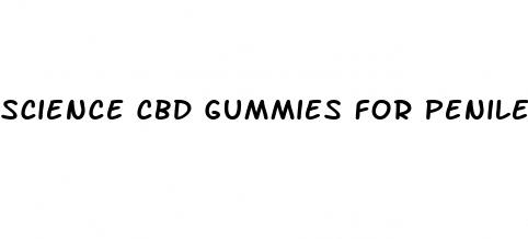 science cbd gummies for penile enlargement