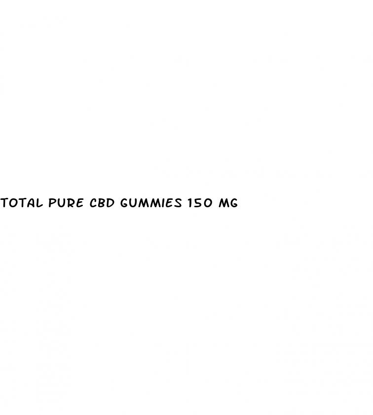 total pure cbd gummies 150 mg