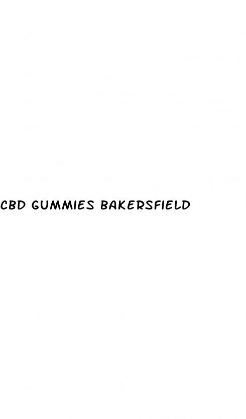 cbd gummies bakersfield