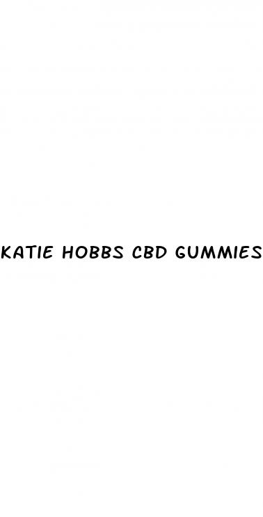 katie hobbs cbd gummies