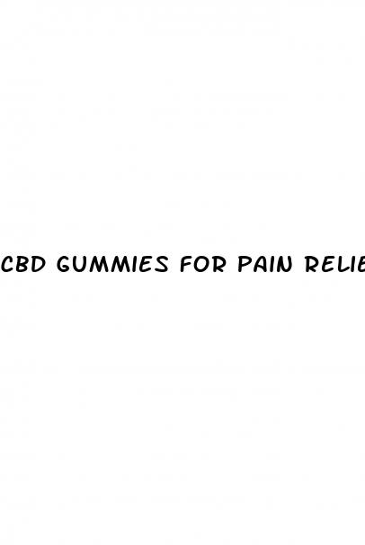 cbd gummies for pain relief dosage