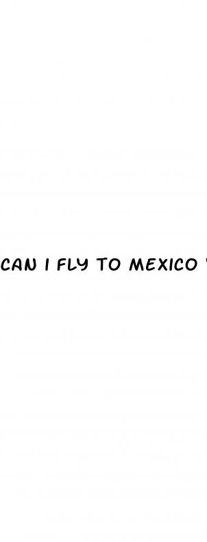 can i fly to mexico with cbd gummies