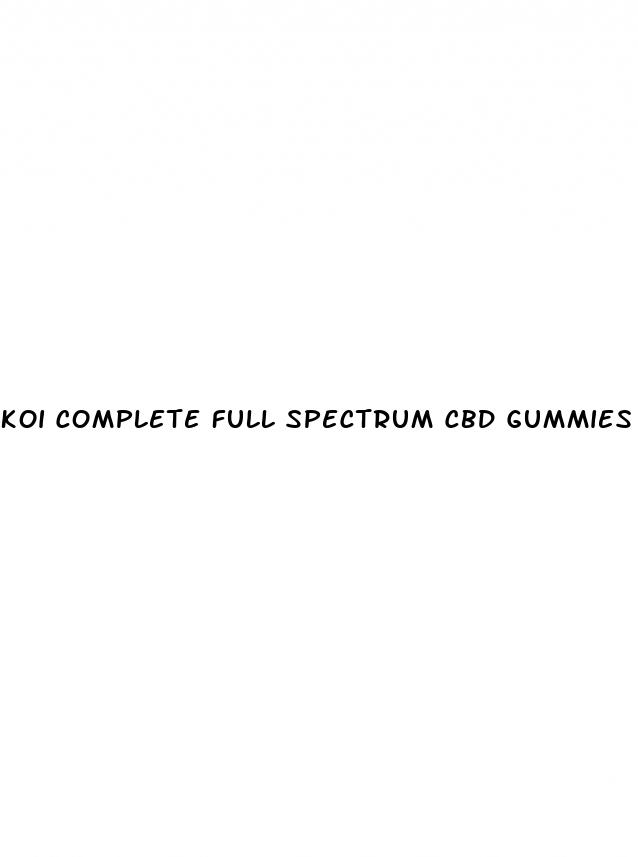 koi complete full spectrum cbd gummies