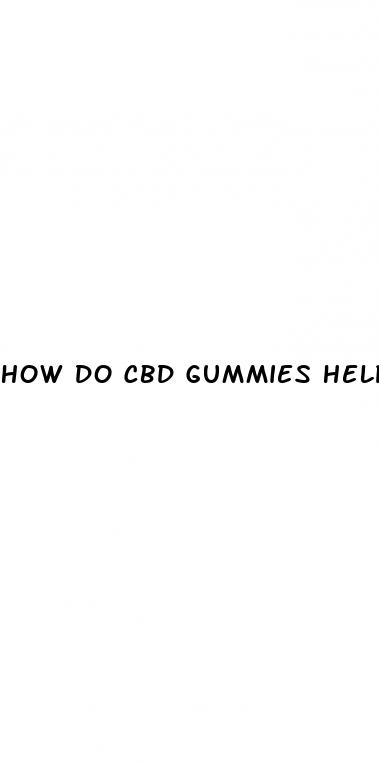 how do cbd gummies help ed