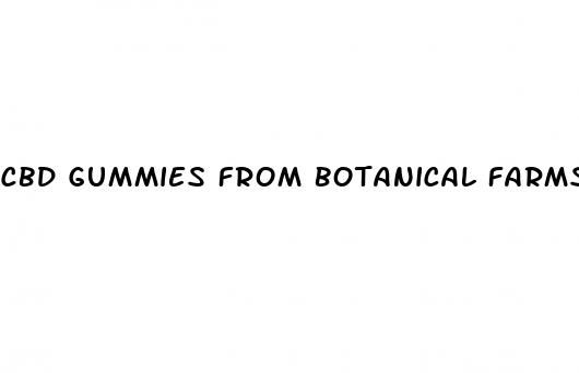 cbd gummies from botanical farms