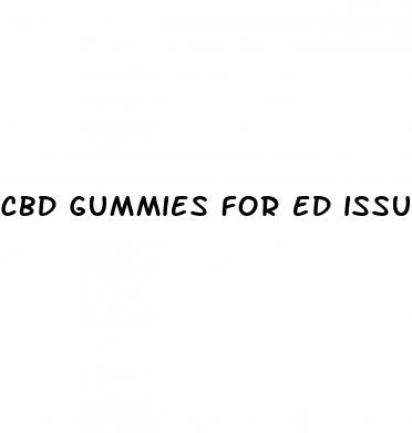 cbd gummies for ed issues