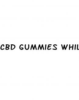 cbd gummies while fasting