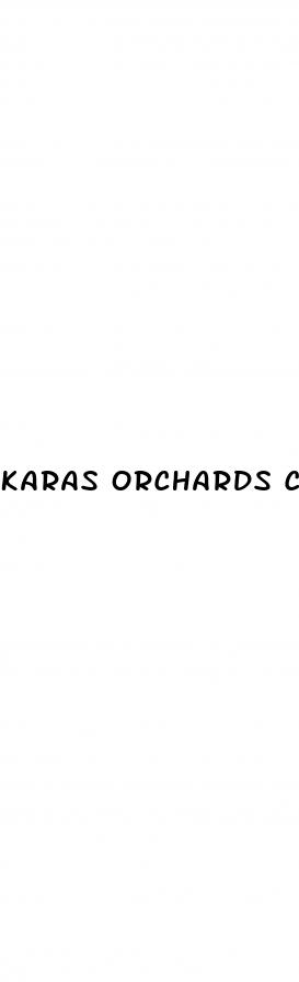 karas orchards cbd gummies reviews