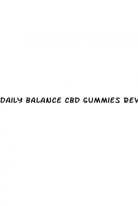 daily balance cbd gummies reviews