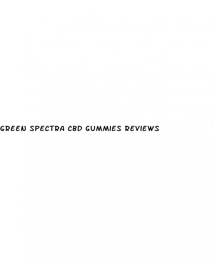 green spectra cbd gummies reviews