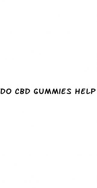 do cbd gummies help you go to sleep