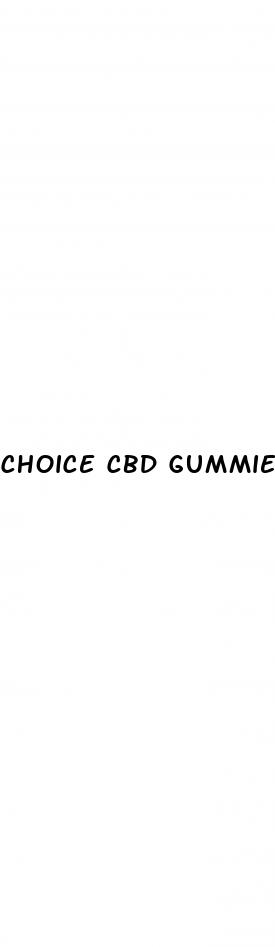 choice cbd gummies 300mg for ed