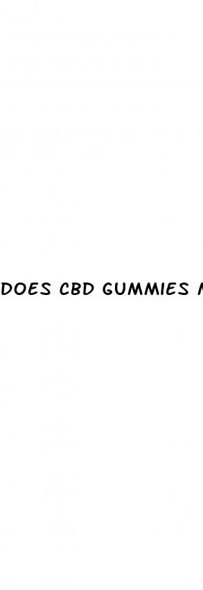 does cbd gummies make your dick bigger