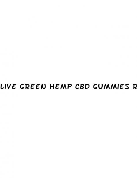 live green hemp cbd gummies review