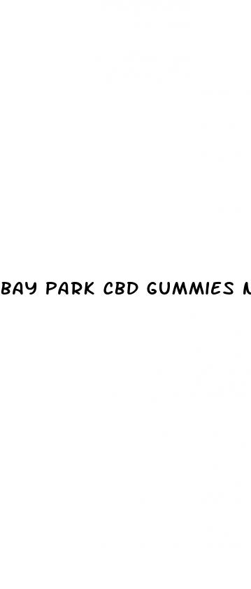 bay park cbd gummies near me