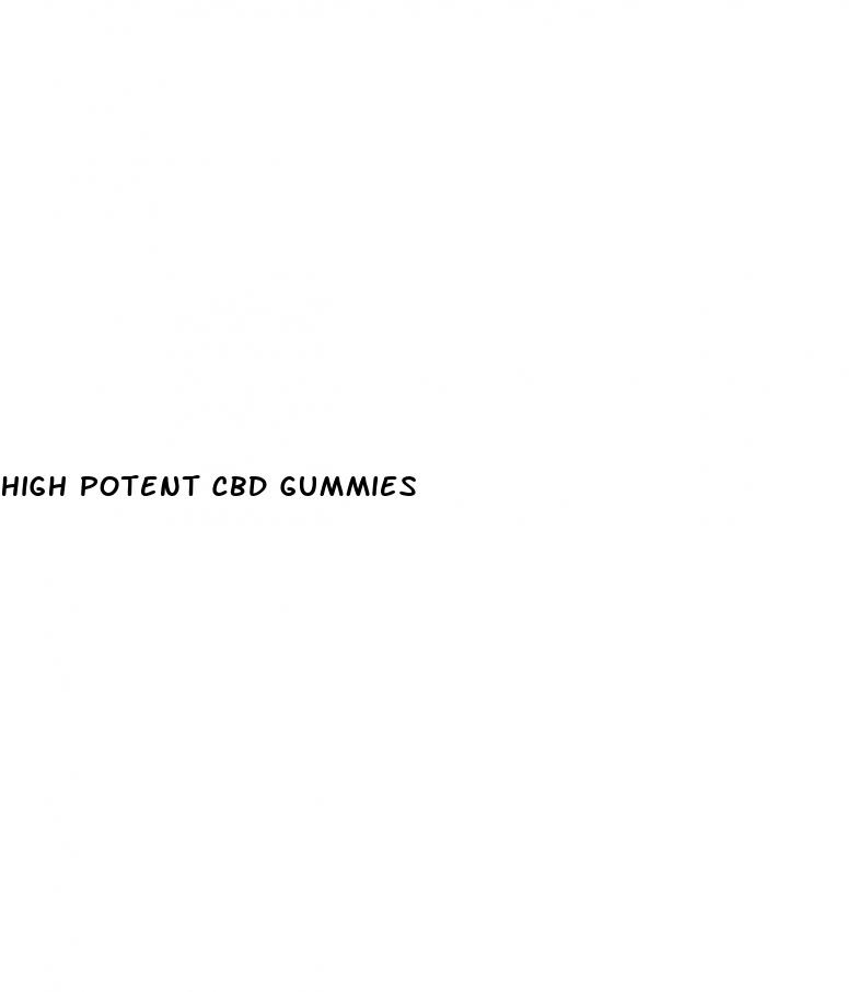 high potent cbd gummies