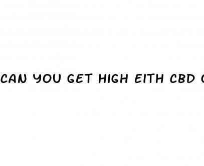 can you get high eith cbd gummies