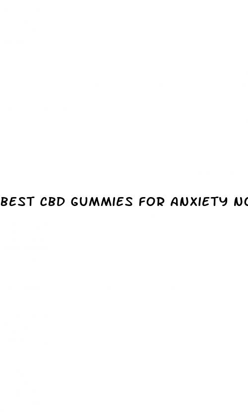 best cbd gummies for anxiety no thc