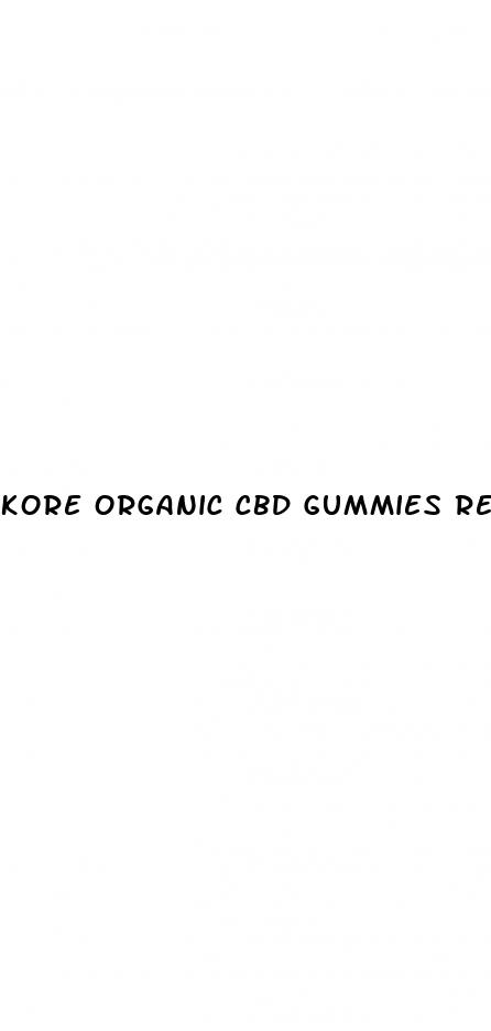 kore organic cbd gummies review