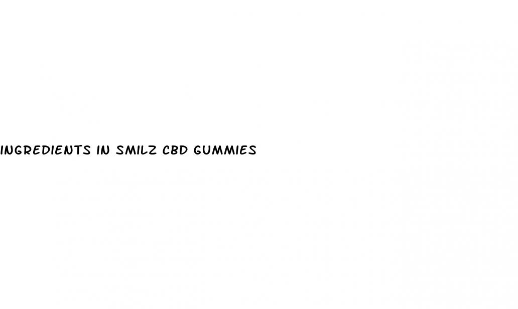 ingredients in smilz cbd gummies