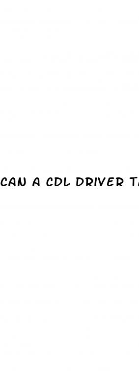 can a cdl driver take cbd gummies