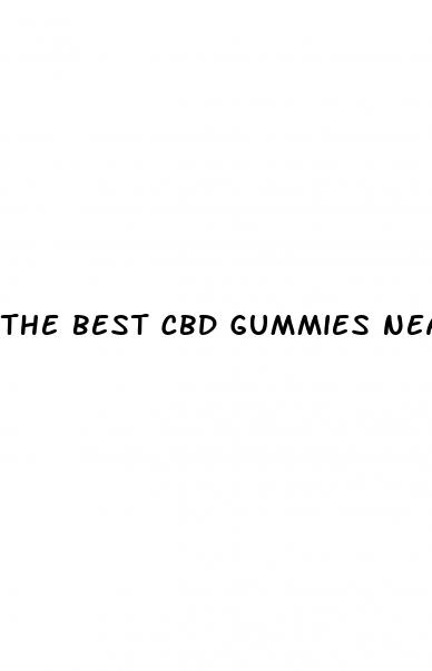 the best cbd gummies near me