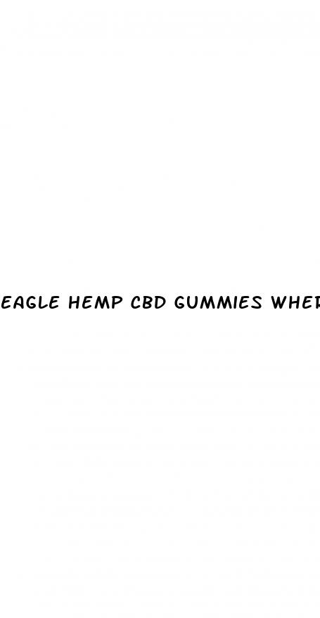 eagle hemp cbd gummies where to buy