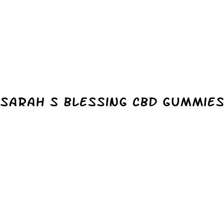 sarah s blessing cbd gummies prix