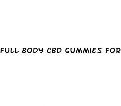 full body cbd gummies for ed